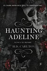 Haunting Adeline: Nunca te dejaré 11 haunting adeline edicion en espanol nunca te dejare h d carlton