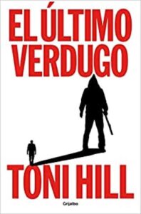 El último verdugo 12 el ultimo verdugo toni hill