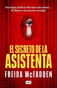 El secreto de la asistenta 5 el secreto de la asistenta la asistenta 02 freida mcfadden