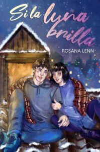 Si la luna brilla 10 si la luna brilla rosana lenn
